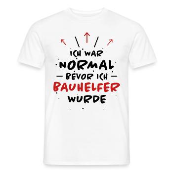 Bauhelfer Spruch Beruf Lustiges Bauhelfer Geschenk - Männer T-Shirt - Weiß - Vorne - AI Model Male 178 dark (178cm)