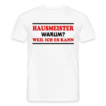 Hausmeister Spruch Lustiges Hausmeister Geschenk - Männer T-Shirt - Weiß - Vorne - AI Model Male 178 dark (178cm)