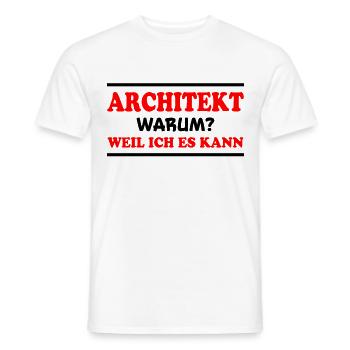 Architekt Spruch Architektur Architekt Geschenk - Männer T-Shirt - Weiß - Vorne - AI Model Male 178 dark (178cm)