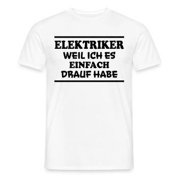 Elektriker Spruch Job Lustiges Elektriker Geschenk - Männer T-Shirt - Weiß - Vorne - AI Model Male 178 dark (178cm)