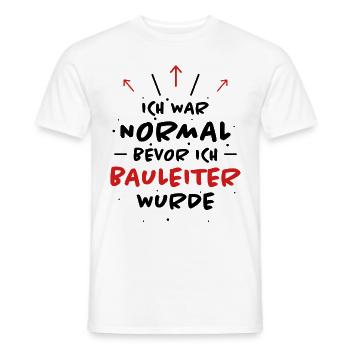 Bauleiter Spruch Baustelle Fun Bauleiter Geschenk - Männer T-Shirt - Weiß - Vorne - AI Model Male 178 dark (178cm)
