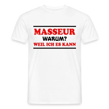 Masseur Spruch Massage Lustiges Masseur Geschenk - Männer T-Shirt - Weiß - Vorne - AI Model Male 178 dark (178cm)