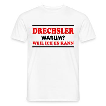 Drechsler Spruch Job Lustiges Drechsler Geschenk - Männer T-Shirt - Weiß - Vorne - AI Model Male 178 dark (178cm)