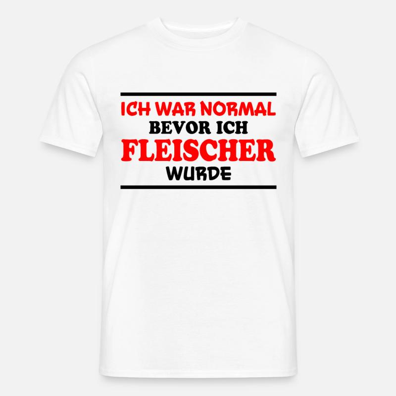 Fleischer Spruch Metzger Lustig Fleischer Geschenk - Männer T-Shirt - Weiß