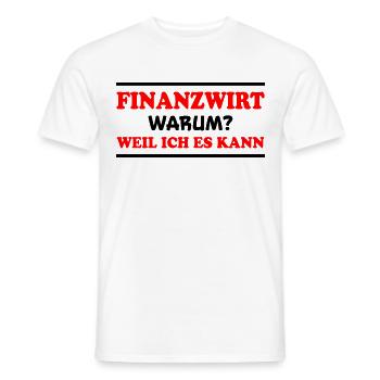 Finanzwirt Spruch Job Lustiges Finanzwirt Geschenk - Männer T-Shirt - Weiß - Vorne - AI Model Male 178 dark (178cm)