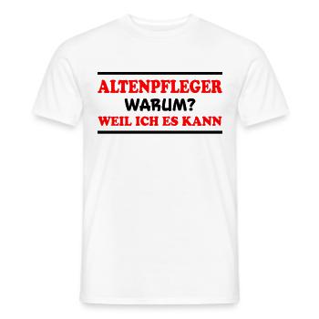 Altenpfleger Spruch Lustiges Altenpfleger Geschenk - Männer T-Shirt - Weiß - Vorne - AI Model Male 178 dark (178cm)