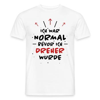 Dreher Spruch Drehmaschinen Lustig Dreher Geschenk - Männer T-Shirt - Weiß - Vorne - AI Model Male 178 dark (178cm)