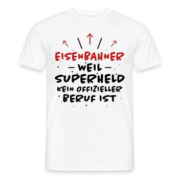 Eisenbahner Spruch Lokführer Eisenbahner Geschenk - Männer T-Shirt - Weiß - Vorne - AI Model Male 178 dark (178cm)
