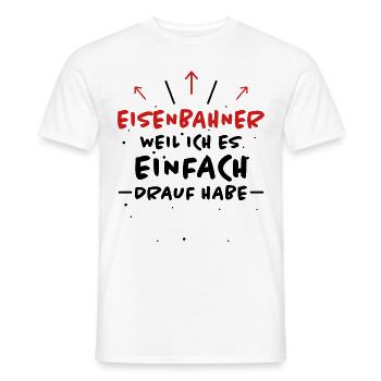 Eisenbahner Spruch Lokführer Eisenbahner Geschenk - Männer T-Shirt - Weiß - Vorne - AI Model Male 178 dark (178cm)