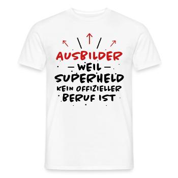 Ausbilder Spruch Beruf Lustiges Ausbilder Geschenk - Männer T-Shirt - Weiß - Vorne - AI Model Male 178 dark (178cm)