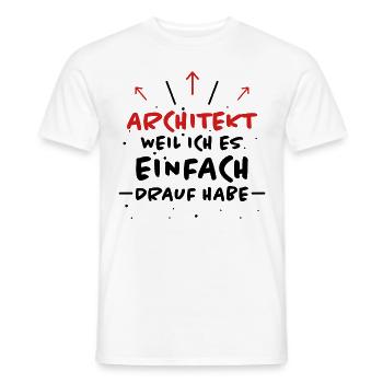Architekt Spruch Architektur Architekt Geschenk - Männer T-Shirt - Weiß - Vorne - AI Model Male 178 dark (178cm)
