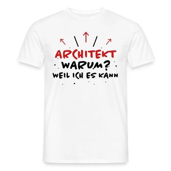 Architekt Spruch Architektur Architekt Geschenk - Männer T-Shirt - Weiß - Vorne - AI Model Male 178 dark (178cm)
