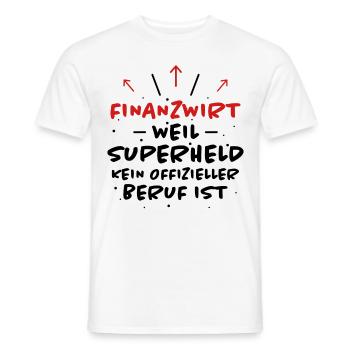 Finanzwirt Spruch Job Lustiges Finanzwirt Geschenk - Männer T-Shirt - Weiß - Vorne - AI Model Male 178 dark (178cm)