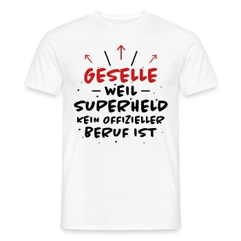 Geselle Spruch Lustiges Gesellenprüfung Geschenk - Männer T-Shirt - Weiß - Vorne - AI Model Male 178 dark (178cm)