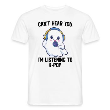 Can't Hear You I'm Listening To Kpop Cute Ghost - Männer T-Shirt - Weiß - Vorne - AI Model Male 178 dark (178cm)