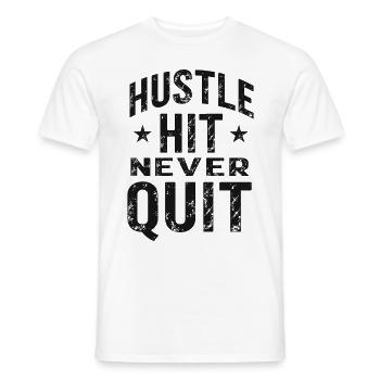 Hustle Hit Never Quit Sportler Fitness - Männer T-Shirt - Weiß - Vorne - AI Model Male 178 dark (178cm)