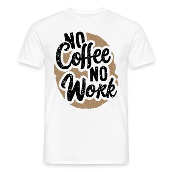No Coffee No Work Funny Coffee Saying Quote - Men's T-Shirt - white - Front - AI Model Male 178 dark (178cm)