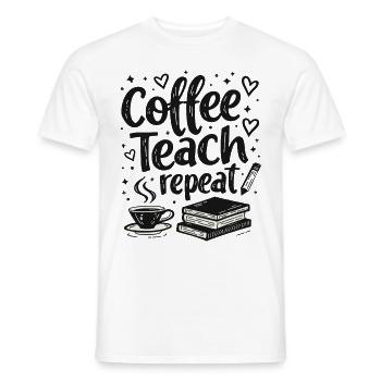 CoffeeTeach Repeat – Teacher Educator Education - Men's T-Shirt - white - Front - AI Model Male 178 dark (178cm)