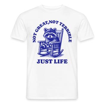 Lustiger Waschbär Spruch – Just Life - Männer T-Shirt - Weiß - Vorne - AI Model Male 178 dark (178cm)