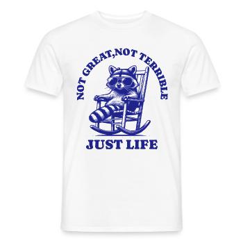 Lustiger Waschbär Spruch – Just Life - Männer T-Shirt - Weiß - Vorne - AI Model Male 178 dark (178cm)