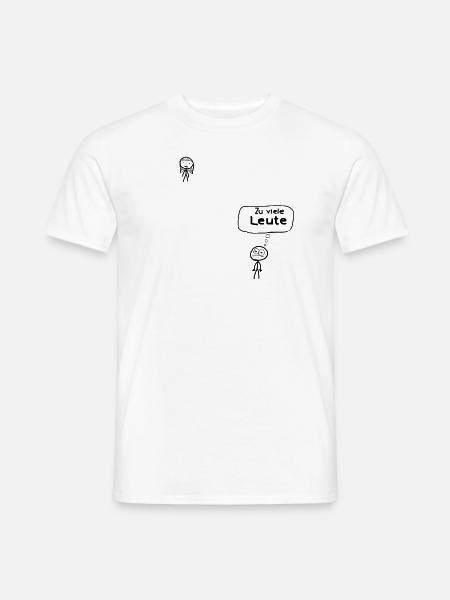 Zu viele Leute lustiger Spruch Strichmännchen - Männer T-Shirt - Weiß