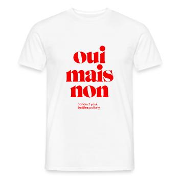 oui mais non: conduct your battles politely. - Men's T-Shirt - white - Front - AI Model Male 178 dark (178cm)
