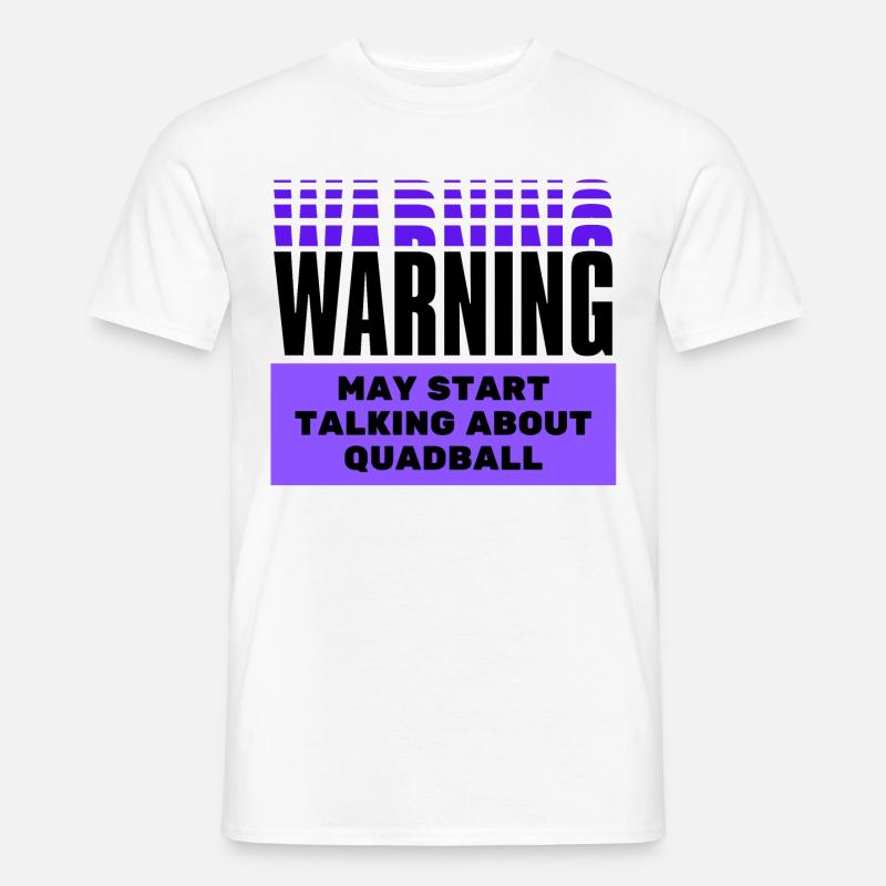 Warning may start talking about quadball. - Men’s T-shirt - white