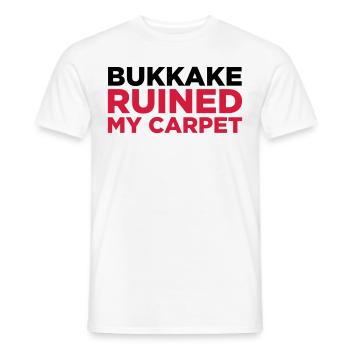 Bukkake has ruined my carpet! - Men's T-Shirt - white - Front - AI Model Male 178 dark (178cm)