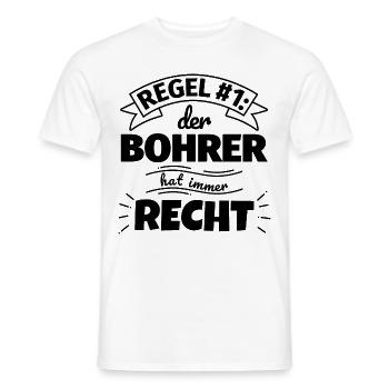 Bohrer Geschenke – Hat immer Recht - Männer T-Shirt - Weiß - Vorne - AI Model Male 178 dark (178cm)