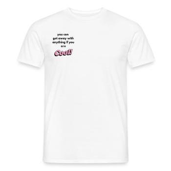 T-shirt for cooler guys only - T-shirt homme - blanc - Devant - AI Model Male 178 dark (178cm)