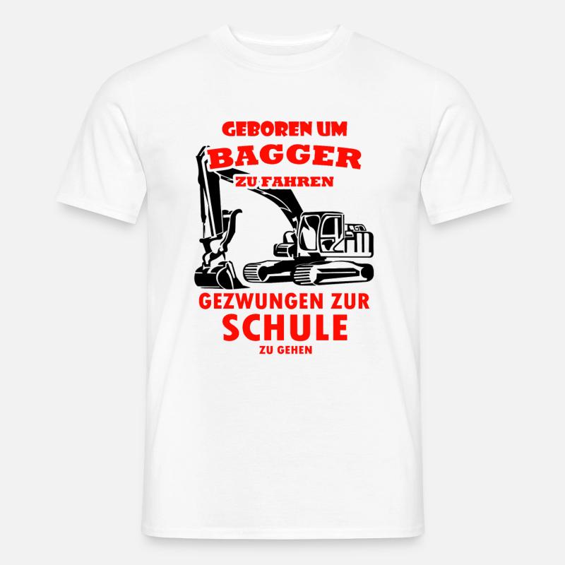 Né à digger forcé d'aller à l'école - T-shirt homme - blanc