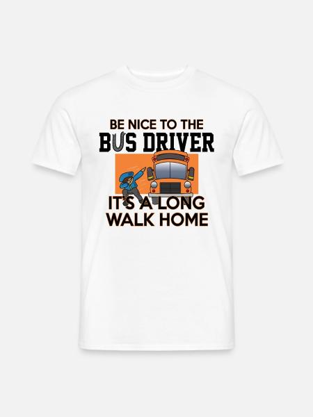 Busfahrer Bus fahren Schulbus Spruch - Männer T-Shirt - Weiß