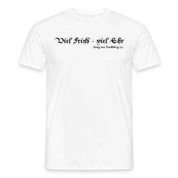 Viel Feind viel Ehr - Männer T-Shirt - Weiß - Vorne - AI Model Male 178 dark (178cm)