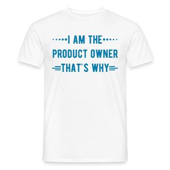 Ich bin der Product Owner - deshalb Informatik - Männer T-Shirt - Weiß - Vorne - AI Model Male 178 dark (178cm)