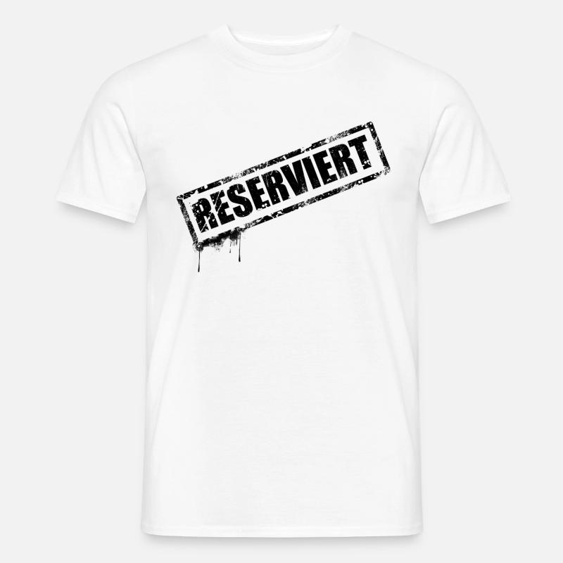 Reserviert_2 - Männer T-Shirt - Weiß