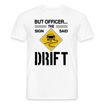 Jdm Auto aber Offizier das Zeichen sagte Drift - Männer T-Shirt - Weiß - Vorne - AI Model Male 178 dark (178cm)