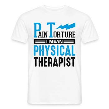 PT Physiotherapie Physiotherapeutin Job - Männer T-Shirt - Weiß - Vorne - AI Model Male 178 dark (178cm)