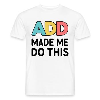 Neurodiversität Neurodivers ADS - Männer T-Shirt - Weiß - Vorne - AI Model Male 178 dark (178cm)