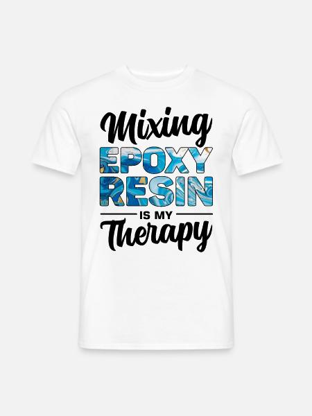 Funny epoxy resin saying - Men's T-Shirt - white