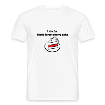 I'm dying for Black Forest cake - black - Men's T-Shirt - white - Front - AI Model Male 178 dark (178cm)