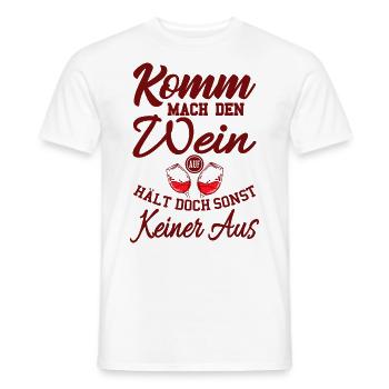 Lustiger Weinspruch Geschenkidee Weinliebhaber - Männer T-Shirt - Weiß - Vorne - AI Model Male 178 dark (178cm)