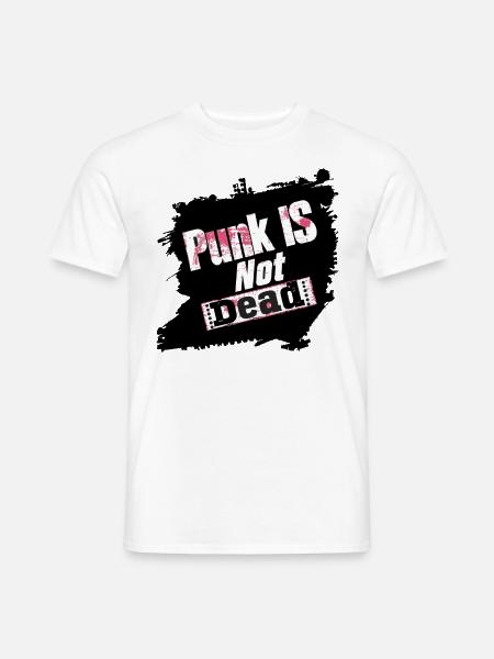 Punk Is Not Dead Punkrock Punker Punkrocker Rock - Männer T-Shirt - Weiß