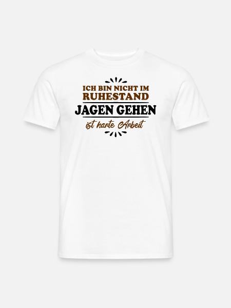 Ruhestand Rentner Pensioner Jäger - Männer T-Shirt - Weiß