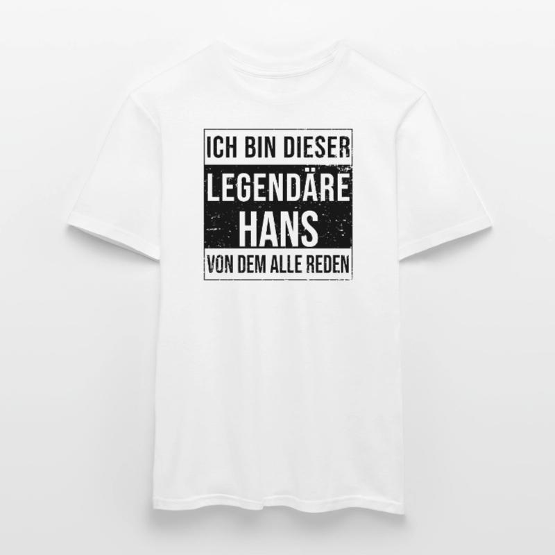 I'm this legendary for Hans Men's T-Shirt