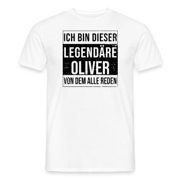 Ich bin dieser legendäre für Oliver - Männer T-Shirt - Weiß - Vorne - AI Model Male 178 dark (178cm)