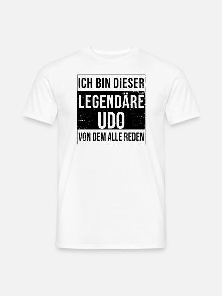Ich bin dieser legendäre für Udo - Männer T-Shirt - Weiß