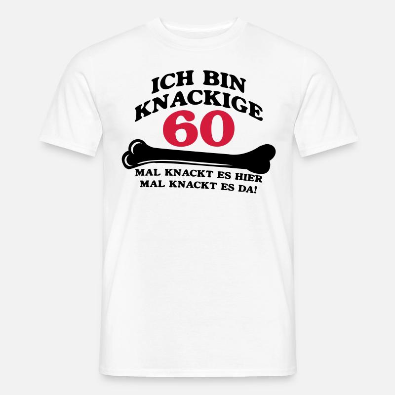 Geburtstag - Ich bin Knackige 60 - Männer T-Shirt - Weiß