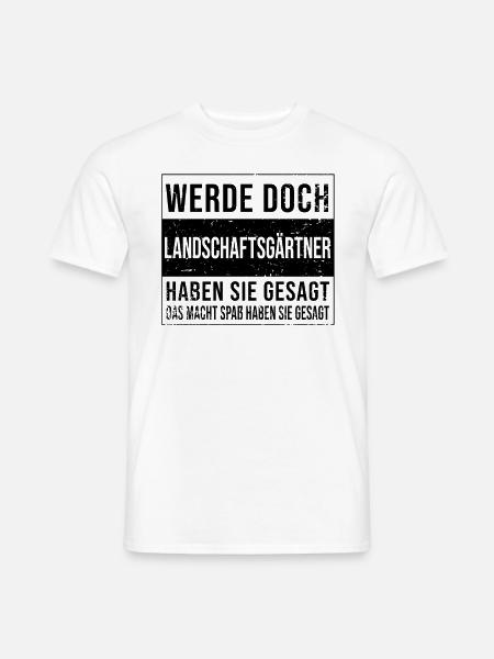 Gärtner Geburtstag Arbeit witzige - Männer T-Shirt - Weiß