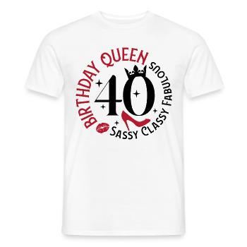 40 Geburtstag Queen Sassy Classy Fabelhaft - Männer T-Shirt - Weiß - Vorne - AI Model Male 178 dark (178cm)