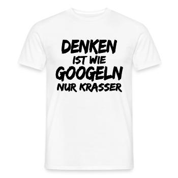 Denken ist wie Googeln ! Lustige Sprüche - Männer T-Shirt - Weiß - Vorne - AI Model Male 178 dark (178cm)